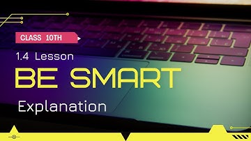 10th Class Be Smart Explanation in Urdu/Hindi | Be Smart 10th Lesson | Class 10th English