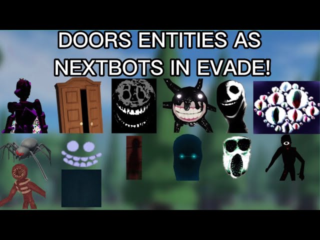 All Nextbots In Evade 