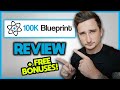 100K Blueprint 4.0 Review + FREE Bonuses | MUST Watch Before You Buy!