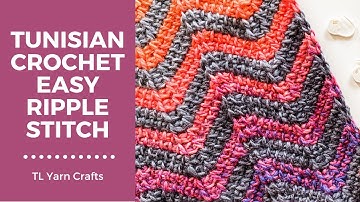How to Crochet the Easy Ripple Stitch [ Simple Tutorial for Tunisian Crochet, Perfect for Beginners]