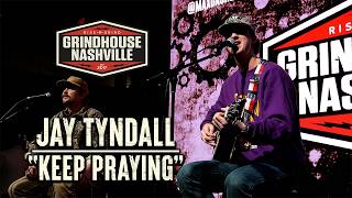 Jay Tyndall - Keep Praying