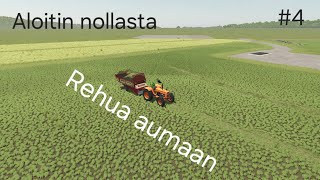 Aloitin Nollasta Fs25