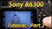 Sony a6300 Picture Profile Settings - YouTube