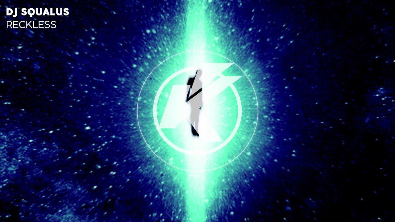 DJ Squalus - Reckless