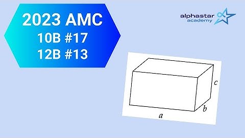 2023 AMC 10B #17 and AMC 12B #13