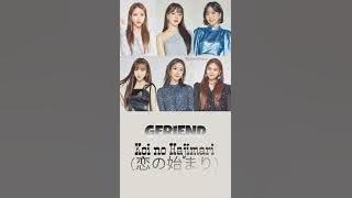 GFriend - Beginning Of Love (Koi No Hajimari) [Color Coded Lyrics/Rom/Indo] Lyrics