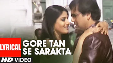 Gore Tan Se Sarakta Jaye Lyrical Video Akhiyon Se Goli Maare | Govinda, Raveena Tandan