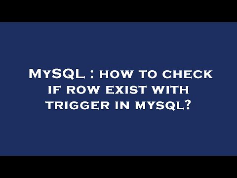 MySQL : how to check if row exist with trigger in mysql?