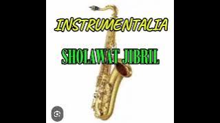 INSTRUMENTALIA SHOLAWAT JIBRIL BY SAXOPHONE KB ORG 2024