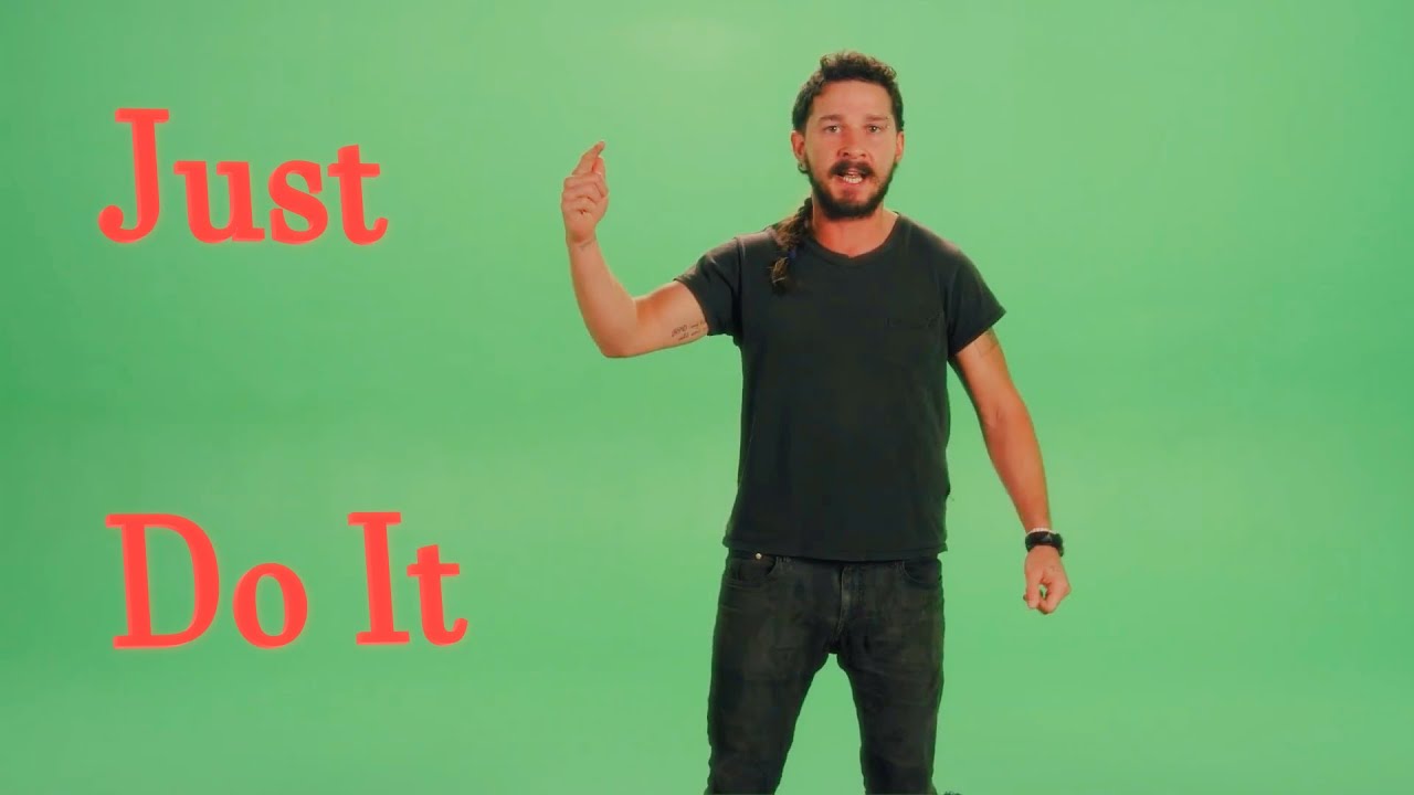 Just Do It - Shia LaBeouf Motivation 1080p - YouTube