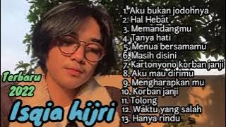 Isqia hijri full album pumpulan lagu musik cover terbaru 2022 Aku bukan jodohnya - Hal hebat tolong