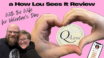 Q-Less Review