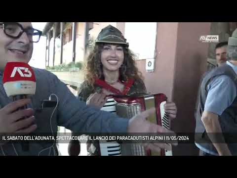IL SABATO DELL'ADUNATA, SPETTACOLARE IL LANCIO DEI PARACADUTISTI ALPINI | 11/05/2024