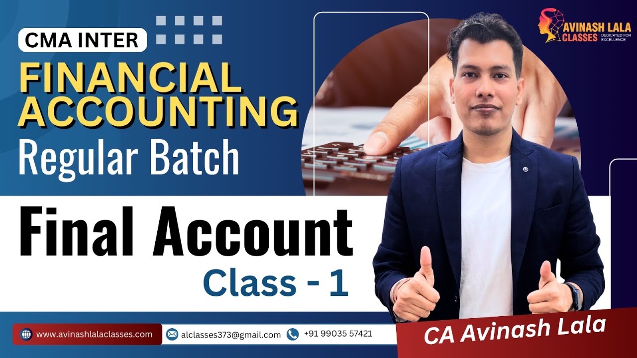 CMA Inter Financial Accounting | Regular Batch | Final Accounts 1st ...