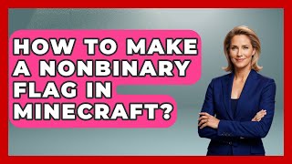 How To Make A Nonbinary Flag In Minecraft? - Gender Equality Network Net Worth