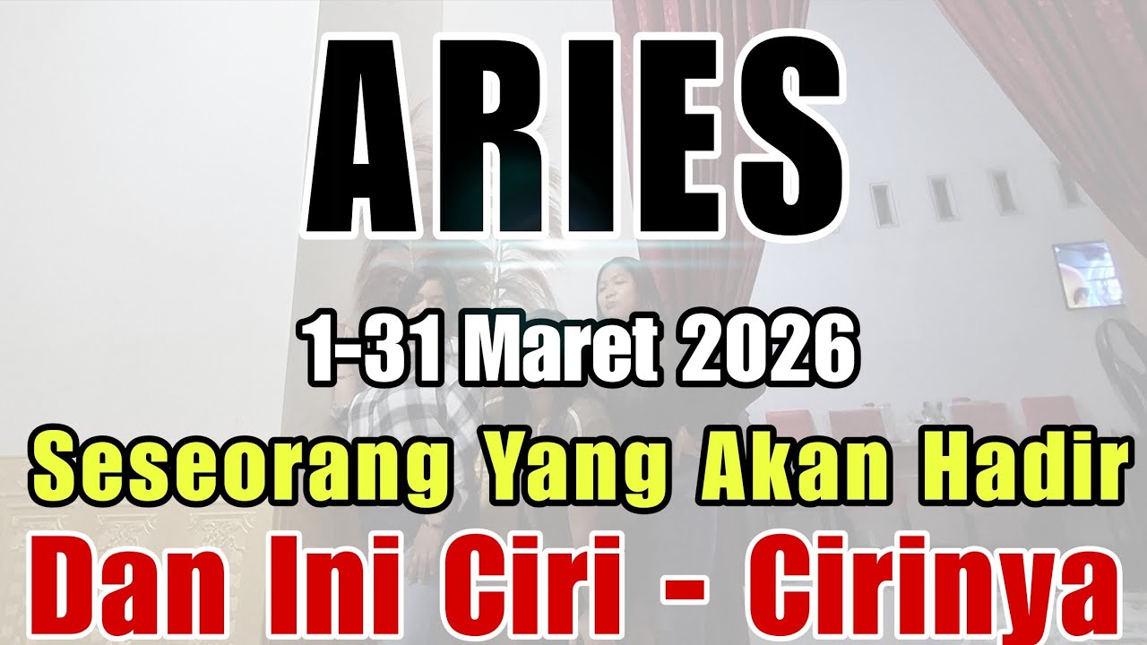 ARIES ♈️ Ini Dia Ciri-Ciri Seseorang yang Akan Masuk ke Hidupmu [MARET] #tarotmaret