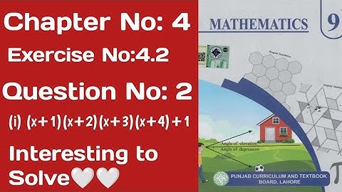 Class 9th Maths chapter No 4|| Exercise 4.2 Q: 2(i) (x+1)(x+2)(x+3)(x+4)+1 || Factorization Method 