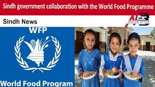 Sindh government, in collaboration with the World Food Programme || Sindh News || Nation Bytes