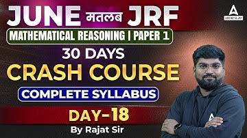 UGC Net June 2023 I UGC Net Mathematical Reasoning Paper - 1 I Crash Course Day-18