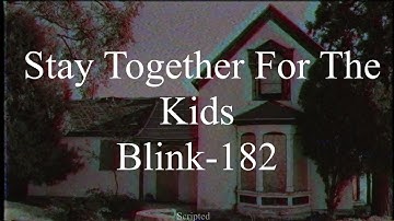 Blink 182 - Stay Together For The Kids - Subtitulada (Español / Inglés)