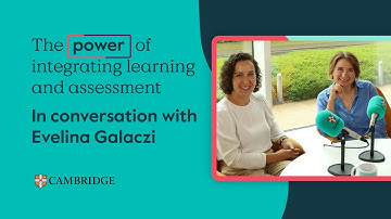 The power of integrating learning and assessment | In conversation with Evelina Galaczi