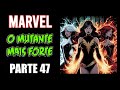 FANFIC MARVEL - MUTANTE ÔMEGA - PARTE 47 - ESCUTE AUDIO NOVEL