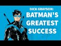 Exploring Dick Grayson - Batman's Greatest Success