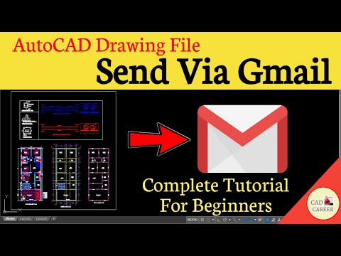 AutoCAD Drawing File Send Via Gmail | AutoCAD Tutorial For Beginners | @CADCAREER