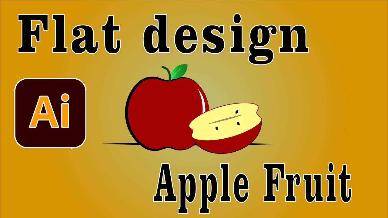 flat design adobe illustrator 2021 apple fruit - YouTube