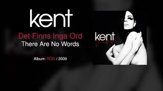 Kent - Det Finns Inga Ord (Swedish &amp; English Lyrics)