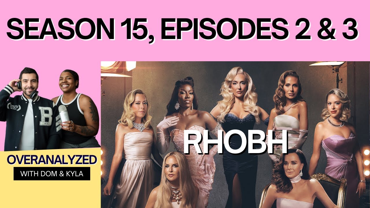 Real Housewives of Beverly Hills S15 E2 and E3: Navigating Love and ...