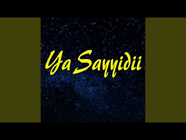 Yaa Sayyidii, Pt. 3 class=
