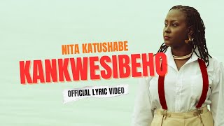 Kankwesibeho - Nita Katushabe (Lyric Visualizer) | Shooting your shot to a Groove