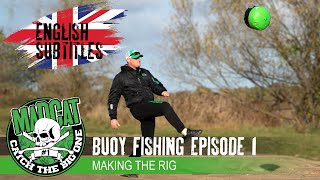 Buoy Fishing - Episode 1 - Tutorial - Making the Rig