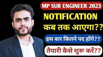 MP SUB ENGINEER 2023 Notification? | MP SUB ENGINEER New Vacancy 2023 | Total post , Exam date |