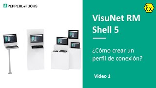 VisuNet RM Shell 5 – ¿Cómo crear un perfil de conexión