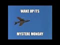 Mystere Monday