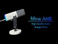 The Budget Mic To Rule Them All | FiFine AM8 Unboxing + Review