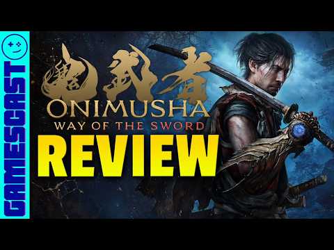 Onimusha: Way of the Sword Review - Kinda Funny Gamescast (Ad-Free) (Members)