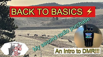 Back To Basics: An Intro to DMR My Second Radio Purchase