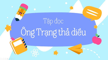 ÔNG TRẠNG THẢ DIỀU [Tiếng Việt 4] [OLM.VN]