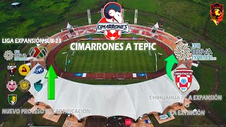 ¿CIMARRONES SE VA A TEPIC? | ¿REGRESA EL ASCENSO A EXPANSIÓN? | ¿CHIHUAHUA FC ASCIENDE A EXPANSIÓN?