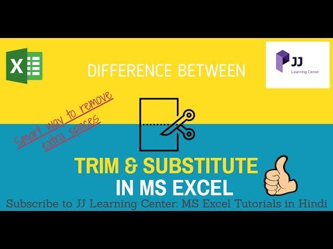 Difference between trim and substitute | Advance MS Excel | JJ Learning Center