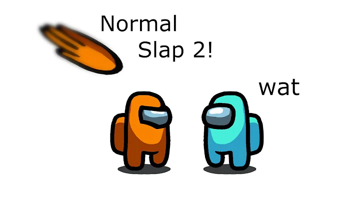 Among Us Orange's Revenge - 52 - Normal Slap 2