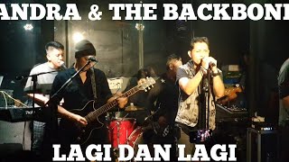 ANDRA & THE BACKBONE - LAGI DAN LAGI (LIVE IN ODIN JAKARTA)