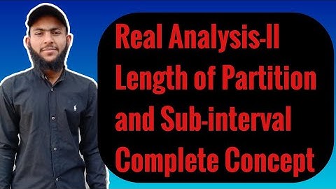 Length of Partition in Urdu Hindi||Real Analysis-ll