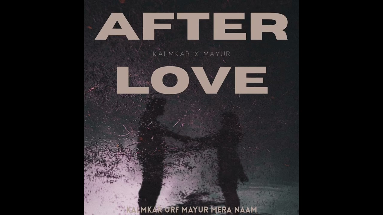 Khoj – Kalmkar urf Mayur | After Love | Official Music Video 2025 | Heartbreak Poetry