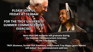 2022 Summer Graduation for The Troy Campus