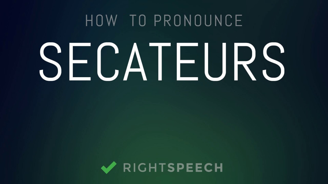 Secateurs How To Pronounce Secateurs Youtube