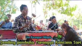 GENDING PEMBUKA BY EBEG TURONGGO KENCANA SARI